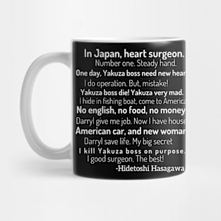 In Japan, heart surgeon. Number one. Steady hand Mug